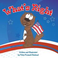 What's Right di Patty Presnell Kinkead edito da Little Creek Books