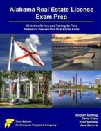 Alabama Real Estate License Exam Prep di Stephen Mettling, Ryan Mettling, David Cusic edito da Performance Programs Company LLC