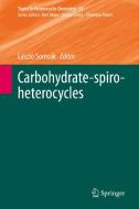Carbohydrate-spiro-heterocycles edito da Springer International Publishing