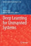 Deep Learning for Unmanned Systems edito da Springer International Publishing