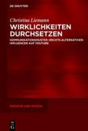 Wirklichkeiten durchsetzen di Christina Liemann edito da Walter de Gruyter