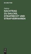 Nachtrag zu Dalcke, Strafrecht und Strafverfahren di Dalcke edito da De Gruyter