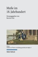 Muße im 18. Jahrhundert edito da Mohr Siebeck GmbH & Co. K