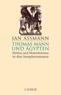 Thomas Mann und Ägypten di Jan Assmann edito da Beck C. H.