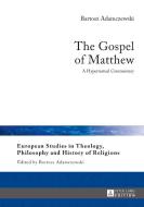 The Gospel of Matthew di Bartosz Adamczewski edito da Lang, Peter GmbH