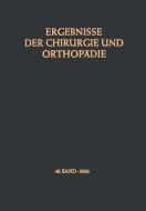 Ergebnisse der Chirurgie und Orthopädie di Karl Heinrich Bauer, Alfred Brunner, Kurt Lindemann edito da Springer Berlin Heidelberg