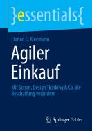 Agiler Einkauf di Florian C. Kleemann edito da Springer-Verlag GmbH