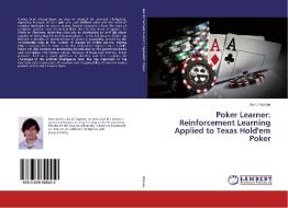 Poker Learner: Reinforcement Learning Applied to Texas Hold'em Poker di Nuno Passos edito da LAP Lambert Academic Publishing
