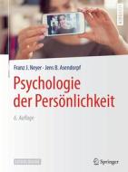 Psychologie der Persönlichkeit di Franz J. Neyer, Jens B. Asendorpf edito da Springer-Verlag GmbH