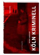 Köln kriminell di Bernd Imgrund edito da Greven Verlag