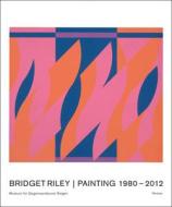 Bridget Riley: Paintings And Related Works 1980-2011 di Michael Bracewell, Robert Kudielka, Eric de Chassey, et al. edito da Hirmer Verlag