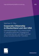 Corporate Citizenship in Deutschland und den USA di Matthias Fifka edito da Gabler, Betriebswirt.-Vlg