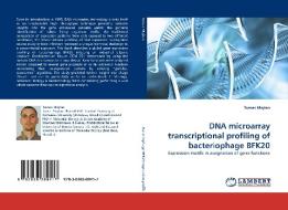 DNA microarray transcriptional profiling of bacteriophage BFK20 di Tomas Majtan edito da LAP Lambert Acad. Publ.