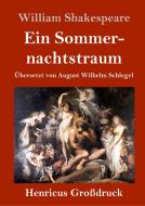 Ein Sommernachtstraum (Großdruck) di William Shakespeare edito da Henricus
