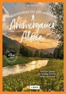 Wanderungen für jede Jahreszeit Ammergauer Alpen di Michael Pröttel edito da Bruckmann Verlag GmbH