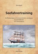 Seefahrertraining di Silvia Maaß edito da Skript-Verlag