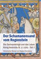 Oversberg, R: Schamanensand vom Regenstein di Regina Oversberg edito da pkp Verlag Pierre Kynast