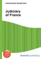 Judiciary Of France edito da Book On Demand Ltd.