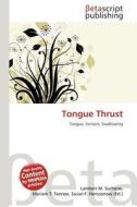 Tongue Thrust edito da Betascript Publishing