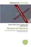 Museum Of Tolerance edito da Betascript Publishing