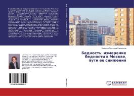 Bednost': izmerenie bednosti v Moskve, puti ee snizheniya di Ljudmila Sergeevna Rzhanicyna edito da LAP Lambert Academic Publishing