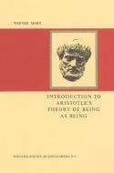Introduction to Aristotle's Theory of Being as Being di W. Marx edito da Springer Netherlands