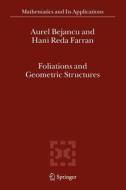 Foliations and Geometric Structures di Aurel Bejancu, Hani Reda Farran edito da Springer Netherlands