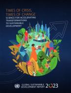 Global Sustainable Development Report 2023 edito da Bernan Distribution