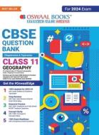 Oswaal CBSE Class 11 Geography Question Bank (2024 Exam) di Oswaal Editorial Board edito da Oswaal Books And Learning Pvt Ltd
