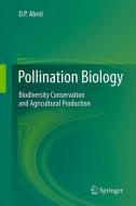 Pollination Biology di Dharam P. Abrol edito da Springer-Verlag GmbH