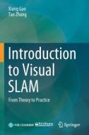 Introduction to Visual Slam: From Theory to Practice di Xiang Gao, Tao Zhang edito da SPRINGER NATURE