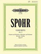 Clarinet Concerto No 2 In E Flat Minor O di LOUIS SPOHR edito da Faber Music