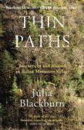 Thin Paths di Julia Blackburn edito da Vintage Publishing