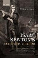 Isaac Newton's Scientific Method di William L. Harper edito da OUP Oxford