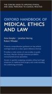 OXFORD HANDBOOK OF MEDICAL ETHICS & LAW di ANNA SMAJDOR edito da OXFORD HIGHER EDUCATION