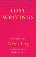 Lost Writings di Mina Loy edito da Yale University Press