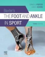 Baxter's The Foot And Ankle In Sport di David A. Porter, Lew C. Schon edito da Elsevier - Health Sciences Division