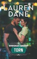 Whiskey Sharp: Torn di Lauren Dane edito da HARLEQUIN SALES CORP