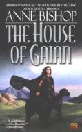 The House of Gaian di Anne Bishop edito da ROC BOOKS