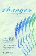 Changes 2 Class Audio Cassette Set (2 Cassettes): English for International Communication di Jack C. Richards, David Haines, Jonathan Hull edito da Cambridge University Press