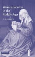 Women Readers in the Middle Ages di D. H. Green edito da Cambridge University Press