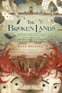 The Broken Lands di Kate Milford edito da HOUGHTON MIFFLIN