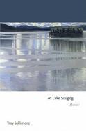 At Lake Scugog di Troy A. Jollimore edito da Princeton University Press