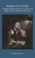 Women of Letters di Leonie Hannan edito da Manchester University Press