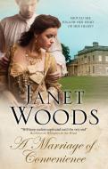 A Marriage of Convenience di Janet Woods edito da Severn House Publishers Ltd