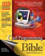 Curl Programming Bible di Nikhil Damle edito da John Wiley & Sons