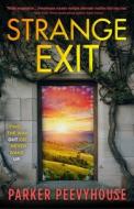 Strange Exit di Parker Peevyhouse edito da TOR BOOKS