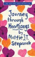 Journey Through Heartsongs di Mattie J. T. Stepanek edito da Hyperion Books