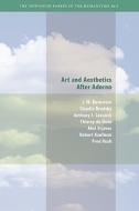 Art And Aesthetics After Adorno di Jay M. Bernstein, Claudia Brodsky, Anthony J. Cascardi, Thierry de Duve, Ales Erjavec edito da Townsend Center For The Humanities