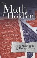 The Math of Hold'em di Collin Moshman, Douglas Zare edito da DIMAT ENTERPRISES